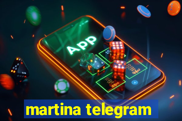 martina telegram